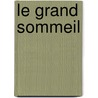 Le Grand Sommeil by Raymond Chandler