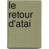 Le Retour D'Atai by Didier Daeninckx
