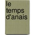 Le Temps D'Anais