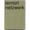 Lernort Netzwerk by Fritz Reinbacher