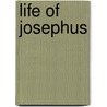 Life of Josephus door Steve Mason