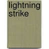 Lightning Strike door Lauran Paine