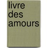 Livre Des Amours door H. Gougaud