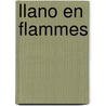 Llano En Flammes door Juan Rulfo