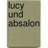 Lucy Und Absalon door Susanne Schoeneich