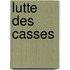 Lutte Des Casses