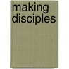 Making Disciples door Ralph Moore