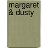 Margaret & Dusty door Alice Notley
