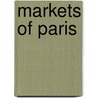 Markets of Paris door Marjorie Williams