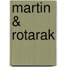 Martin & Rotarak by Werner Hahn