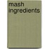 Mash Ingredients