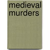 Medieval Murders door Aaron Stander