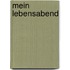 Mein Lebensabend