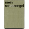 Mein Schutzengel door Sophie E. Reschke