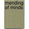 Mending Of Minds by W.L. Tonge