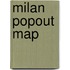 Milan PopOut Map