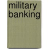 Military Banking door United States General Accounting Office