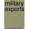 Military Exports by United States General Accounting