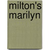 Milton's Marilyn door Marilyn Monroe