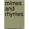 Mimes and Rhymes door Arthur Compton-Rickett