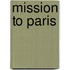 Mission To Paris