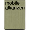 Mobile Allianzen door Sabine Mertel