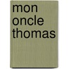 Mon Oncle Thomas door Pigault-Lebrun