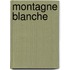 Montagne Blanche