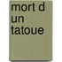 Mort D Un Tatoue