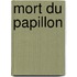 Mort Du Papillon