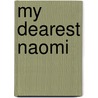 My Dearest Naomi door Tina Eicher