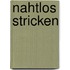 Nahtlos Stricken