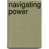Navigating Power