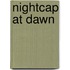 Nightcap at Dawn