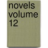 Novels Volume 12 door Ivan Sergeyevich Turgenev
