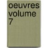 Oeuvres Volume 7