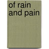 Of Rain and Pain door Tori Lynnea Horton