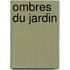 Ombres Du Jardin