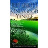 Only Good Yankee door Jeff Abbott