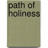 Path of Holiness door Saint Catherine of Siena