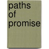 Paths of Promise door Donna J. Grisanti