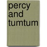Percy and Tumtum door Jen Hill