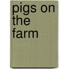 Pigs on the Farm door Rose Carraway