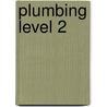 Plumbing Level 2 door Steve Muscroft