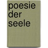 Poesie der Seele by Sascha Heinen
