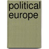 Political Europe door The Economist