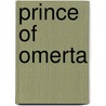 Prince of Omerta by Giovanni Gambino