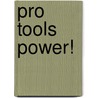 Pro Tools Power! door Colin MacQueen