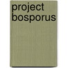 Project Bosporus by Sea Grant Publications