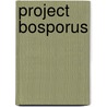 Project Bosporus door Sea Grant Publications